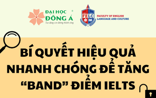 Chinh phục IELTS: Bí quyết hiệu quả nhanh chóng để tăng "Band" điểm